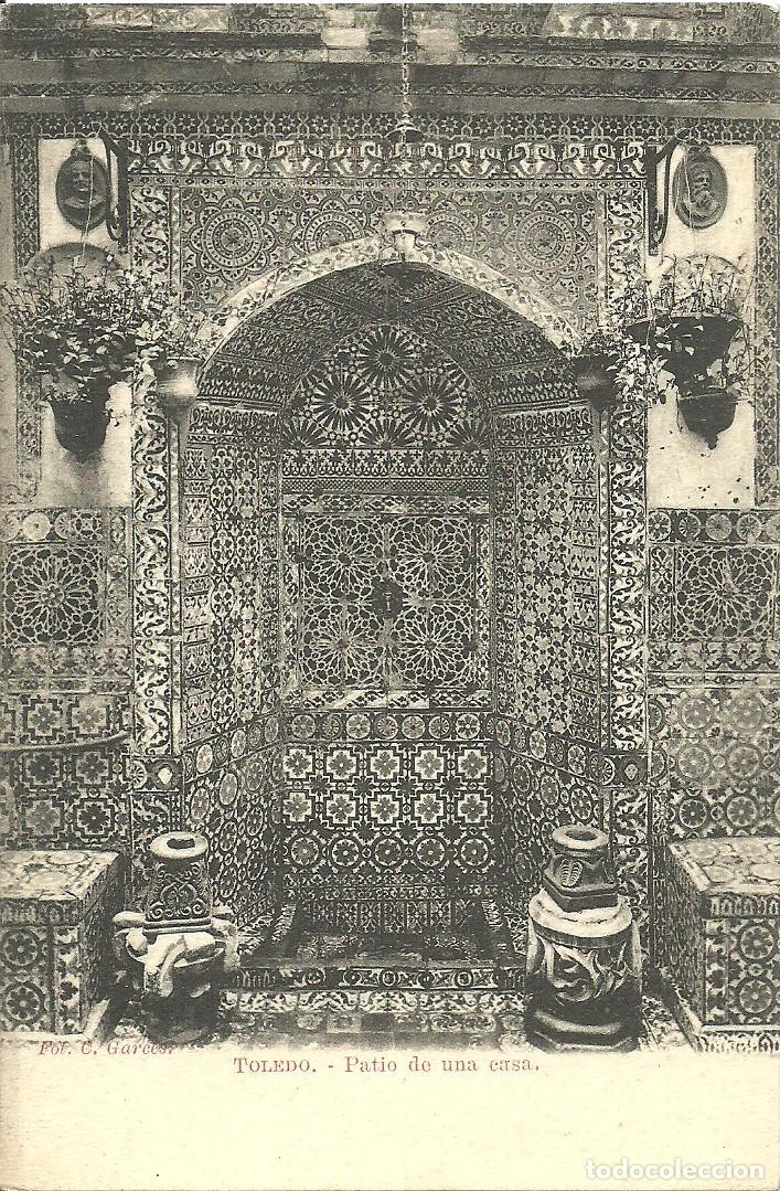 Postales: Toledo - Patio de una Casa - Ed. C. Garc&eacute;s