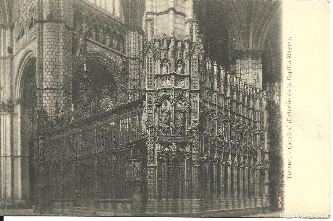 Postales: Toledo - Catedral - Exterior de la Capilla Mayor - Ed. C. Garces