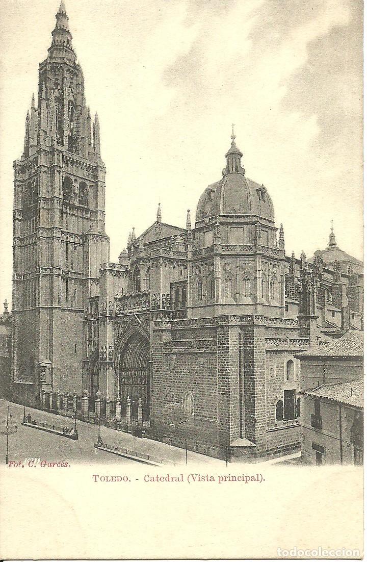 Postales: Toledo - Catedral - Vista Principal - Ed. C. Garces