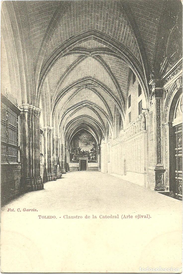 Postales: Toledo - Claustro de la Catedral - Arte Ojival - Ed. C. Garces