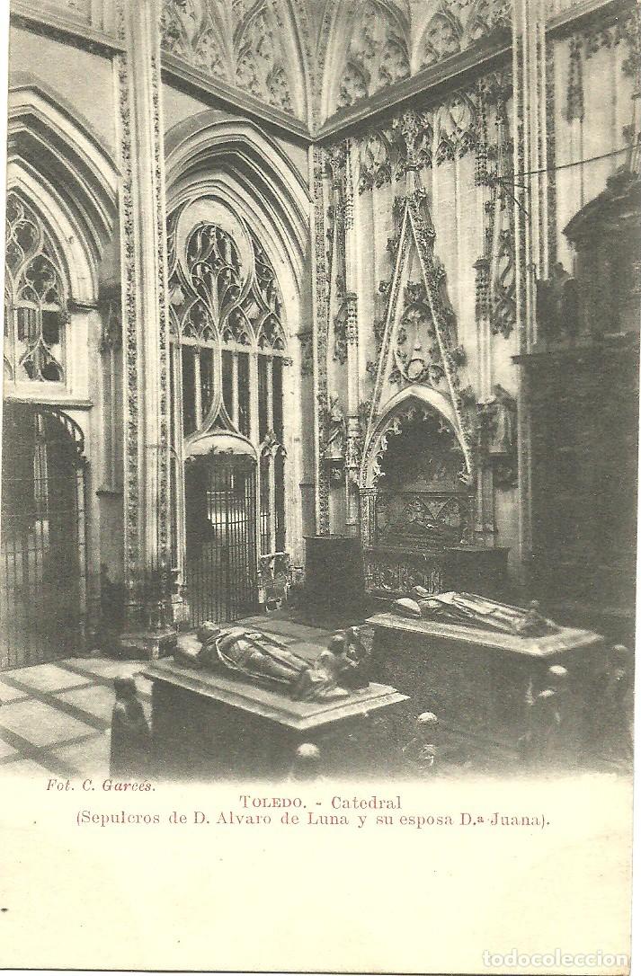 Postales: Toledo - Catedral - Sepulcros de D. Alvaro de Luna y su esposa D&ordf; Juana - Ed. C. Garces