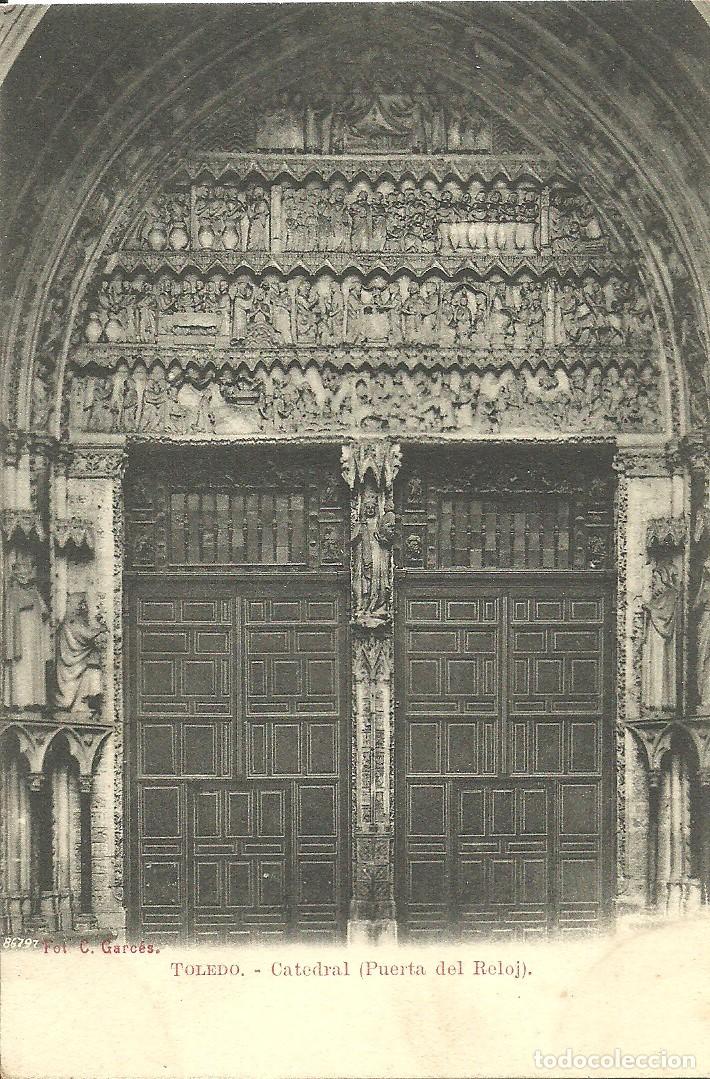 Postales: Toledo - Catedral - Puerta del Reloj - Ed. C. Garces