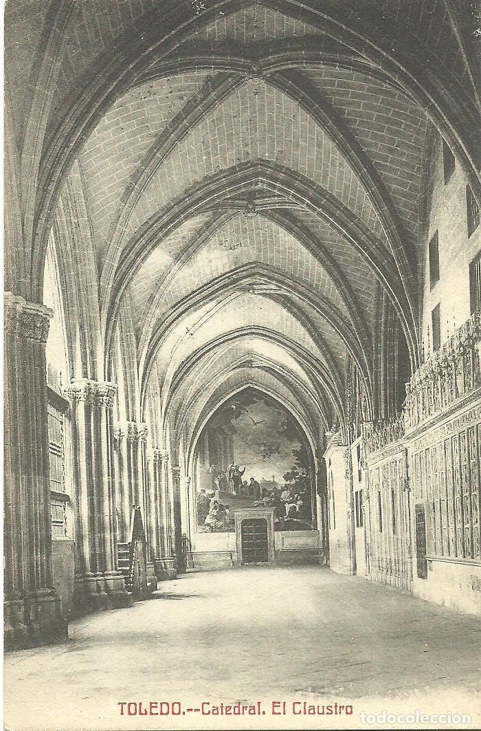 Postales: Toledo - Catedral - El Claustro - Ed. Fototipia Castaneira y Alvarez
