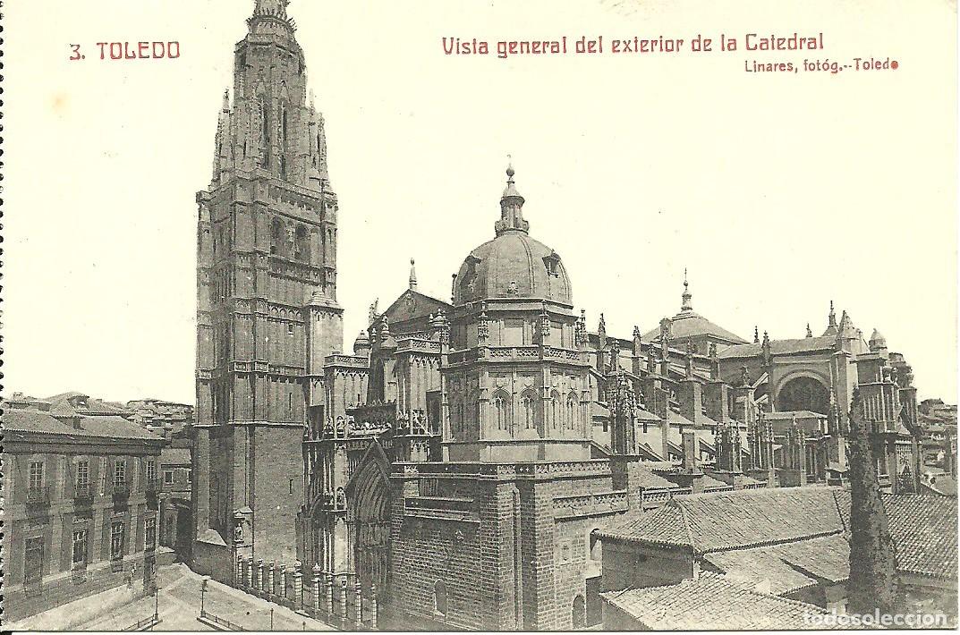 Postales: Toledo - Vista General del Exterior de la Catedral - Ed. Linares Fotog. Toledo