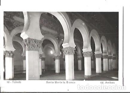 Postales: ANTIGUA POSTAL 18 TOLEDO SANTA MARIA LA BLANCA ED ARRIBAS