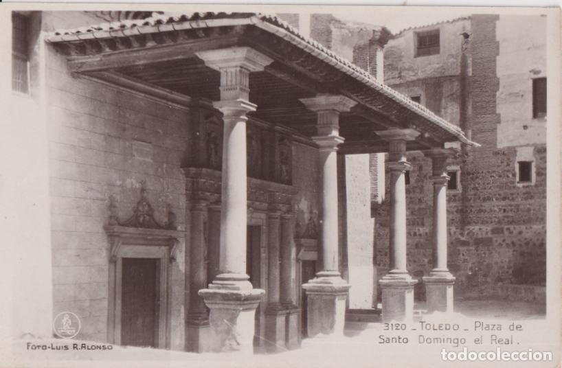 Postales: TOLEDO, PLAZA DE SANTO DOMINGO EL REAL - FOTO LUIS R.ALONSO N&ordm;3120 - S/C
