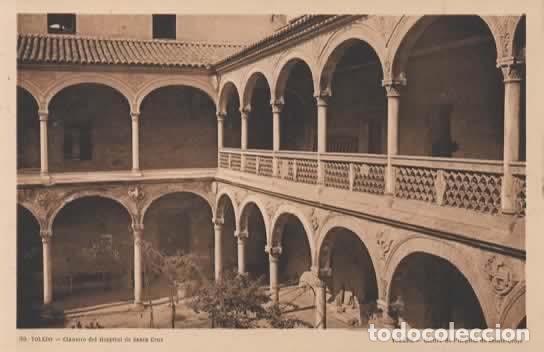 Postales: TOLEDO SIN ESCRIBIR HOSPITAL DE SANTA CRUZ