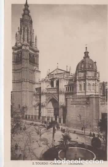 Postales: TOLEDO SIN ESCRIBIR CATEDRAL