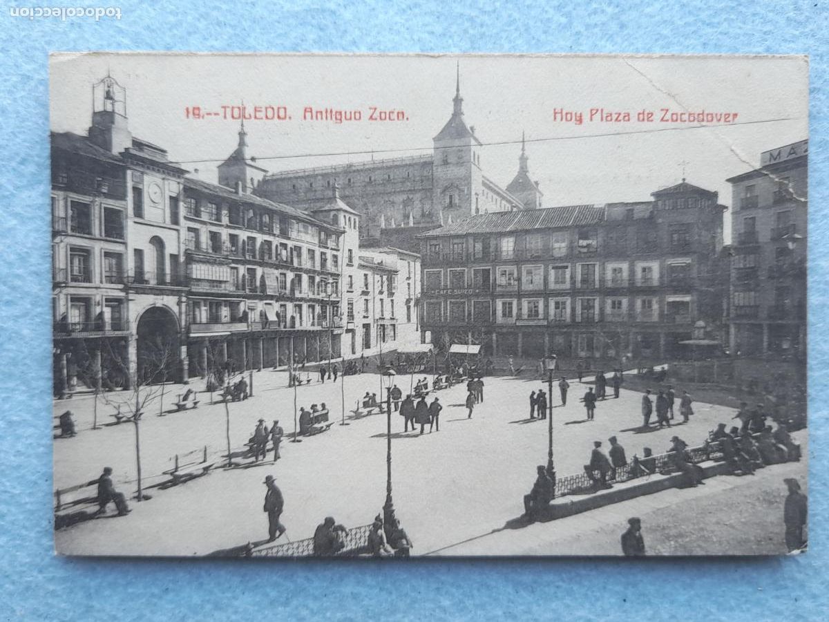 Postales: Toledo. Antiguo Zoco. Hoy plaza de Zocodover. Escrita.