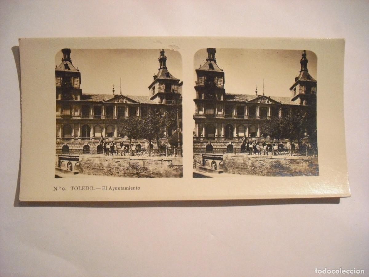 Postales: ANTIGUA ESTEREOSCOPIA DE TOLEDO N. 9 , EL AYUNTAMIENTO . TURISMO PRACTICO