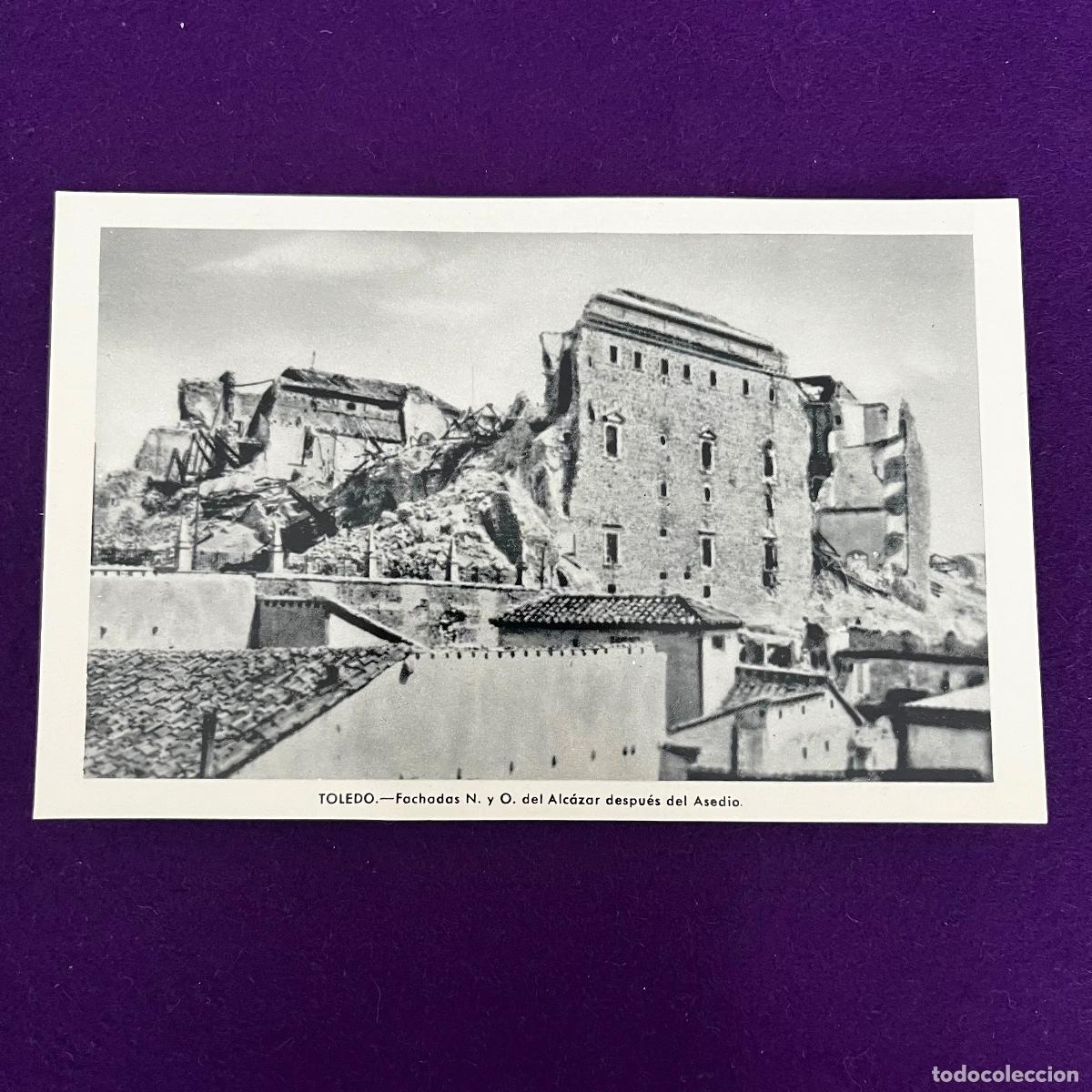 Postales: POSTAL DE TOLEDO. FACHADAS N Y O DEL ALC&Aacute;ZAR DESPU&Eacute;S DEL ASEDIO. GUERRA CIVIL.