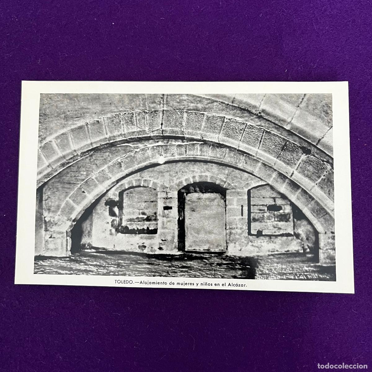 Postales: POSTAL DE TOLEDO. ALCAZAR. ALOJAMIENTO DE MUJERES Y NI&Ntilde;OS EN EL ALCAZAR. GUERRA CIVIL.