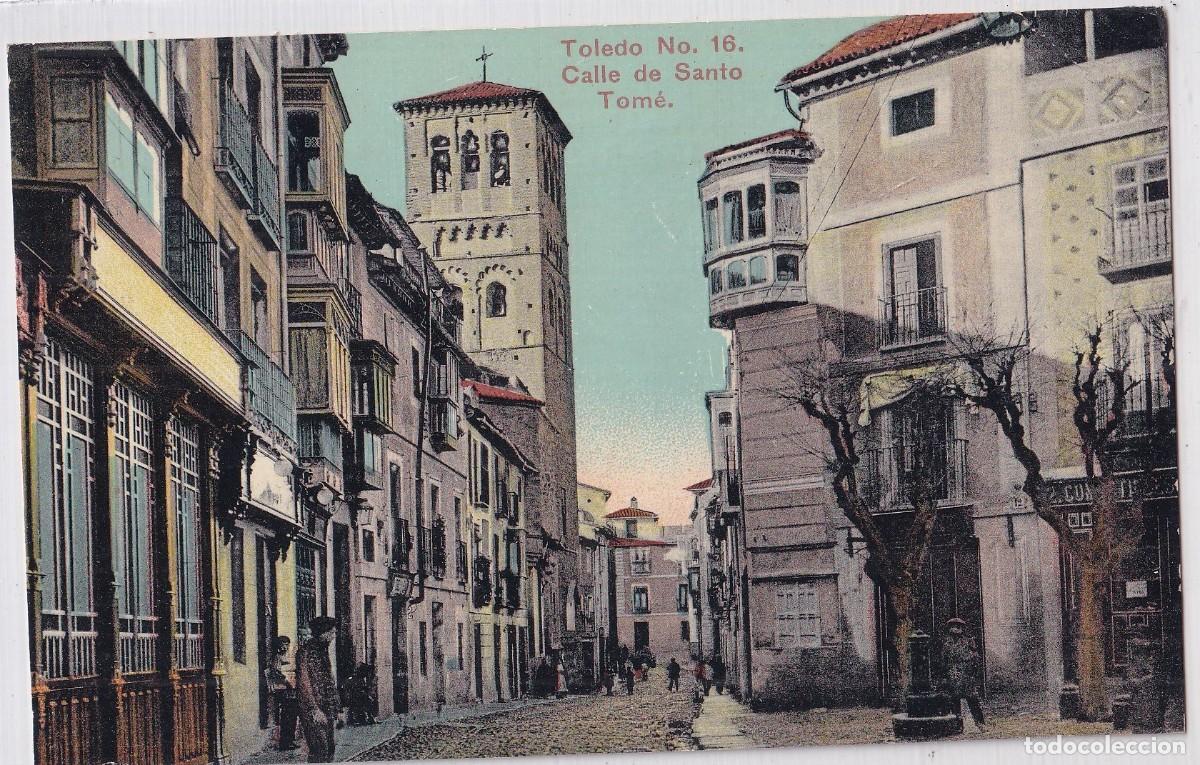 Postales: Toledo n&ordm; 16. Calle de Santo Tom&eacute; . Edici&oacute;n R. Garrido. Sin circular.