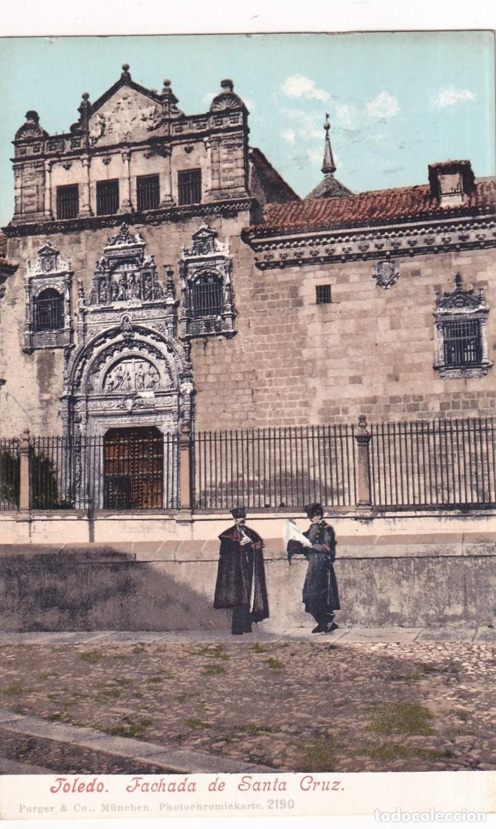 Postales: Toledo Fachada de Santa Cruz . Purger & co. 2190 Reverso sin dividir. Sin circular.