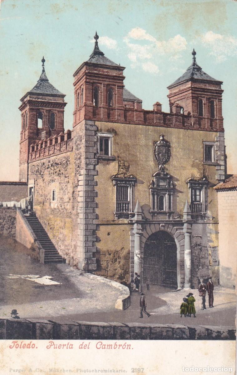 Postales: Toledo Puerta del Cambr&oacute;n . Purger & co. 2197 Reverso sin dividir. Sin circular.