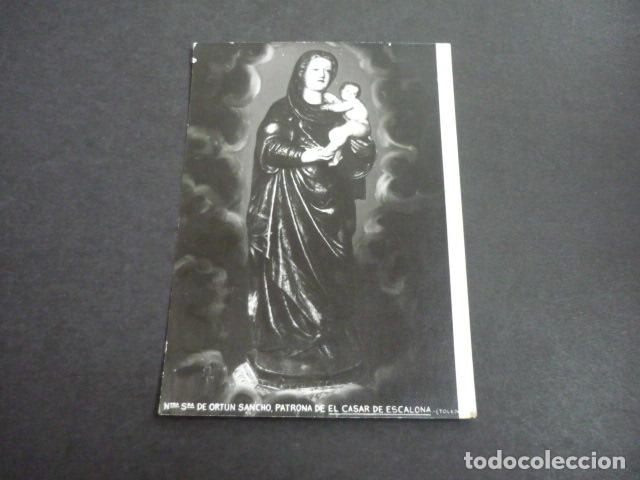 Postcards: CASAR DE ESCALONA TOLEDO NUESTRA SE&Ntilde;ORA DE ORTUN SANCHO POSTAL
