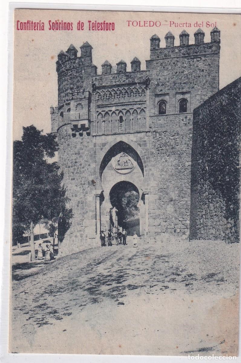 Postales: Toledo. Puerta del Sol Publicidad Confiter&iacute;a Sobrinos de Telesforo. Sin circular.