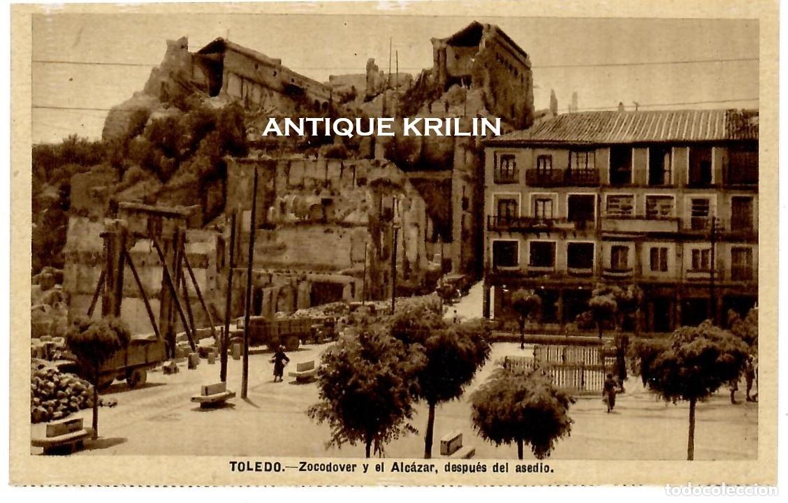Postales: TOLEDO / ZOCODOVER Y EL ALCAR DESPUES DEL ASEDIO / EDICION HAE / SIN FRANQUEAR
