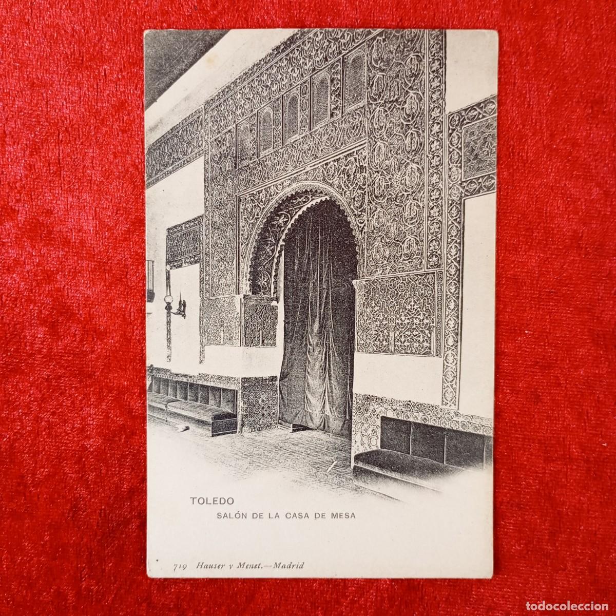 Postales: POSTAL - TOLEDO - SAL&Oacute;N DE LA CASA DE LA MESA - 719 - RAR&Iacute;SIMA / 1828