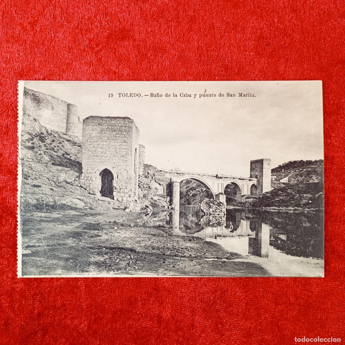 Postales: POSTAL - TOLEDO - BA&Ntilde;O DE LA CABA Y PUENTE DE SAN MART&Iacute;N - 19 - RAR&Iacute;SIMA / 1834
