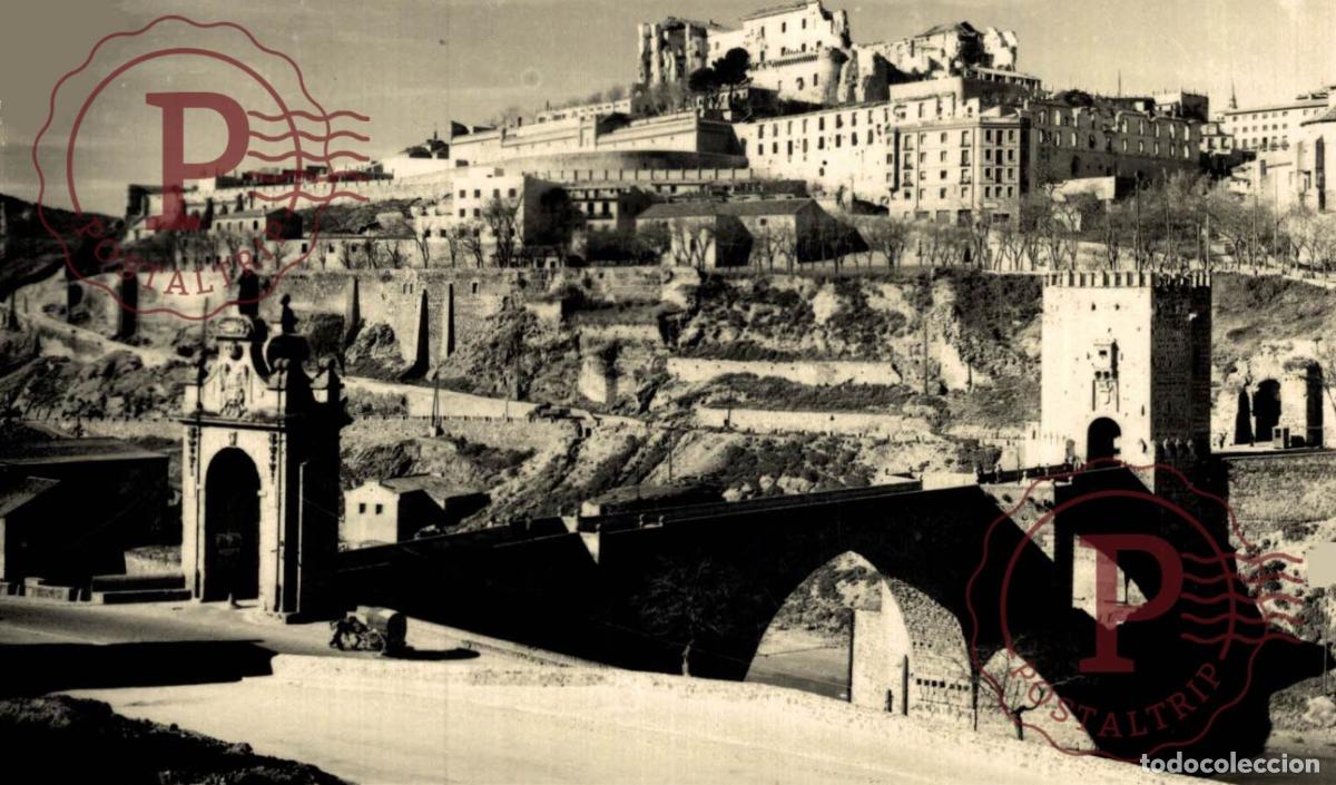 Postales: TOLEDO. Puente De Alc&aacute;ntara Y Alc&aacute;zar Despu&eacute;s Del Asedio. CASTILLA LA MANCHA ESPA&Ntilde;A ESPAGNE