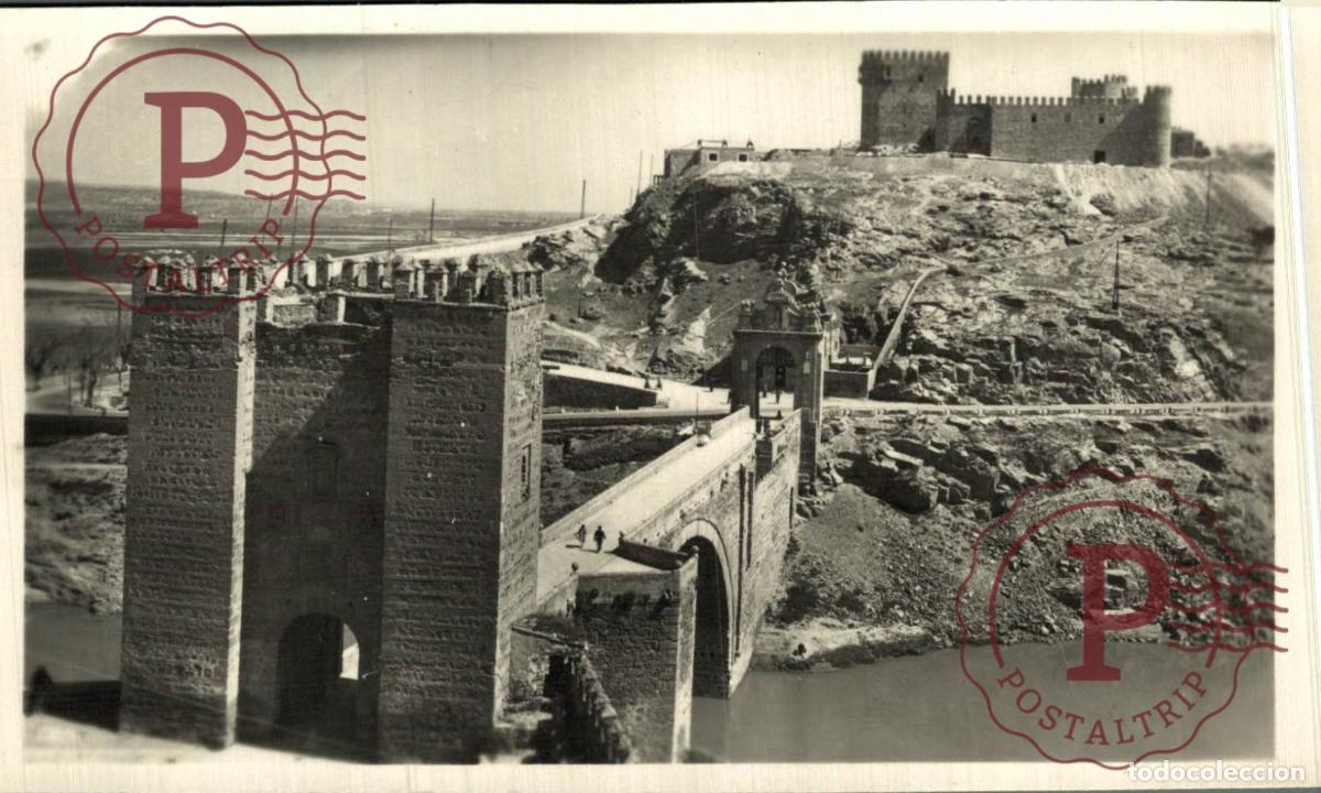 Postales: TOLEDO. Puente De Alc&aacute;ntara Y Castillo De San Servando. CASTILLA LA MANCHA ESPA&Ntilde;A ESPAGNE