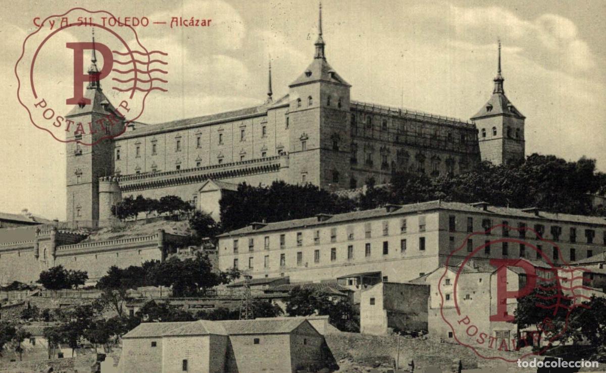 Postales: TOLEDO. Alc&aacute;zar. CASTILLA LA MANCHA ESPA&Ntilde;A ESPAGNE