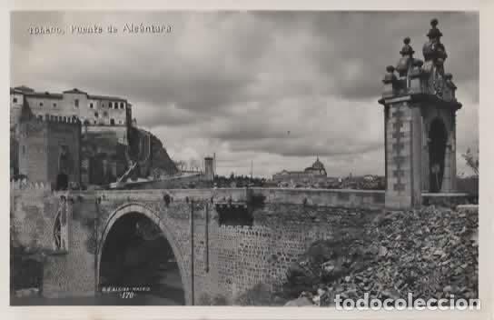 Postales: TOLEDO SIN ESCRIBIR PUENTE DE ALCANTARA