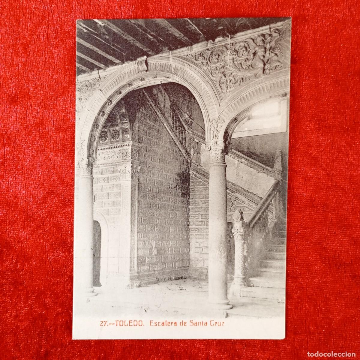 Postales: POSTAL - TOLEDO - ESCALERA DE SANTA CRUZ - 27 - RAR&Iacute;SIMA / 1961