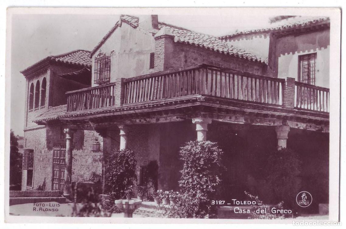 Postales: Toledo: Casa del Greco. Ediciones Unique. No circulada (A&ntilde;os 20-30)