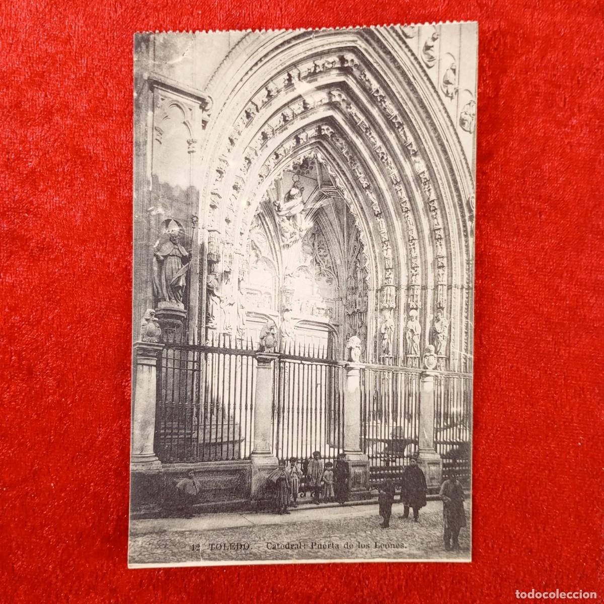 Postales: POSTAL - TOLEDO - CATEDRAL - PUERTA DE LOS LEONES - 12 - RAR&Iacute;SIMA / 2136