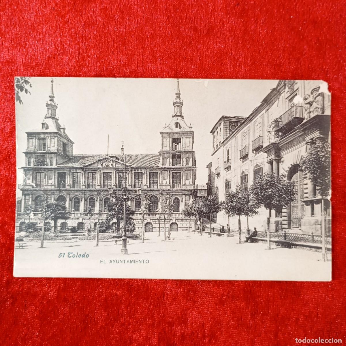 Postales: POSTAL - TOLEDO - EL AYUNTAMIENTO - 51 - FOTOTIPIA LACOSTE - RAR&Iacute;SIMA / 2233