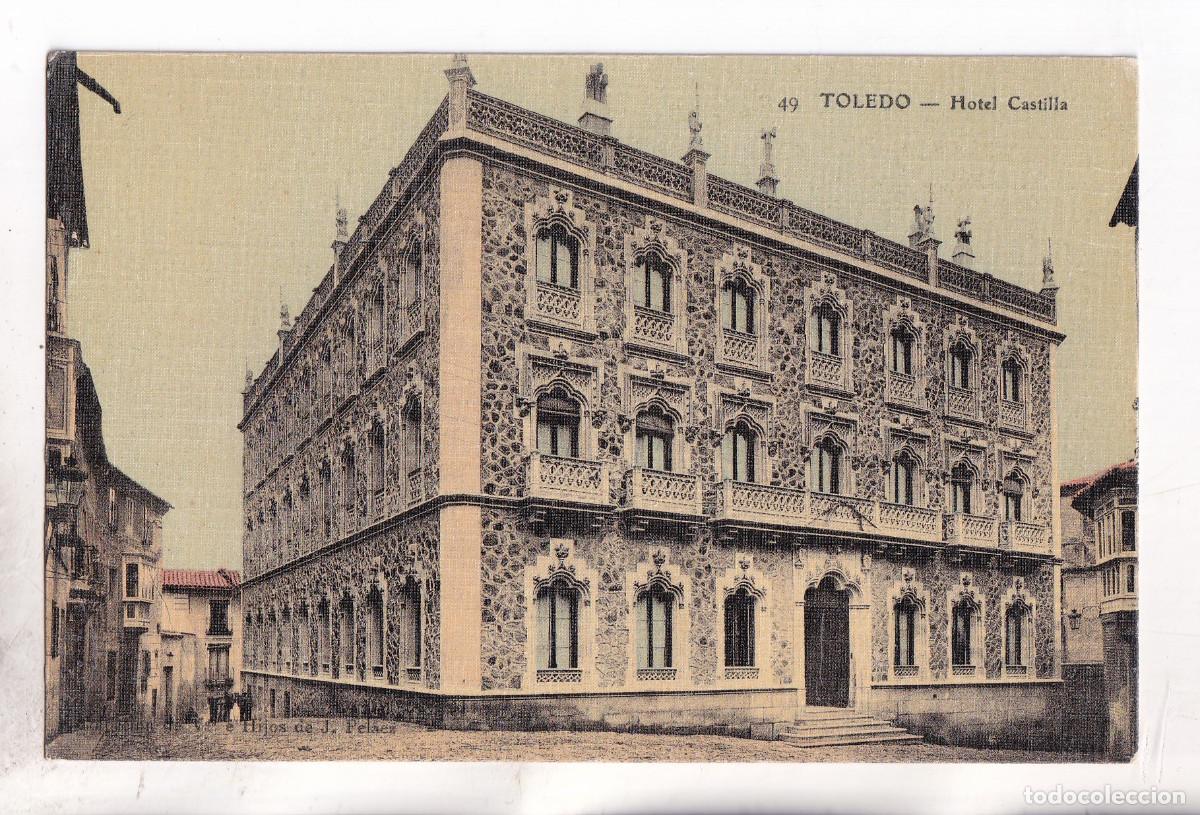 Postales: POSTAL. 49. TOLEDO. HOTEL CASTILLA