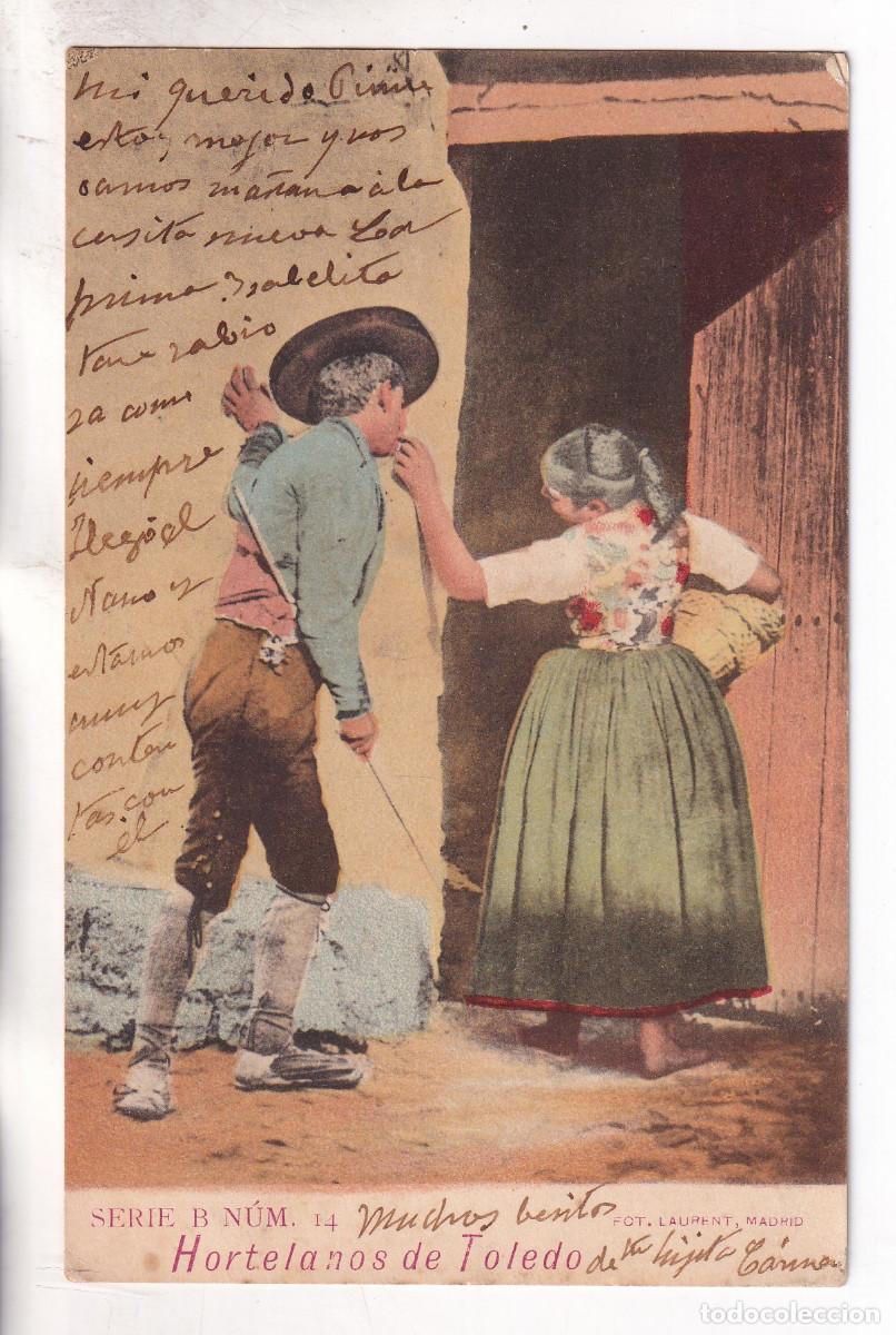 Postales: POSTAL. SERIE B. N&Uacute;M. 14. HORTELANOS DE TOLEDO. FOT. LAURENT. CIRCULADA CON SELLO EN 1903