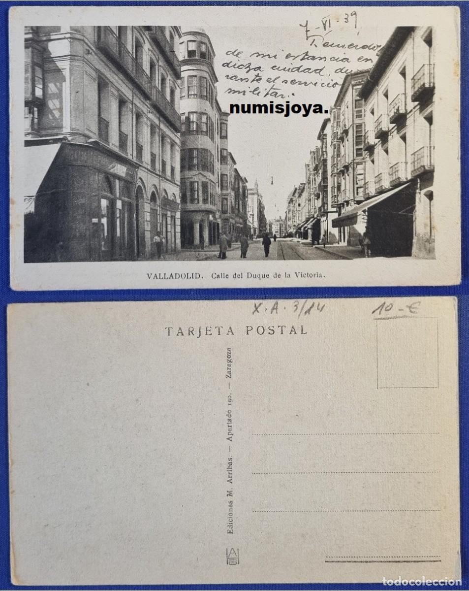 Postales: Postal de VALLADOLID Espa&ntilde;a a&ntilde;o 1939. Calle Duque de la Victoria. Ed. ARRIBAS. Escrita en 1939.