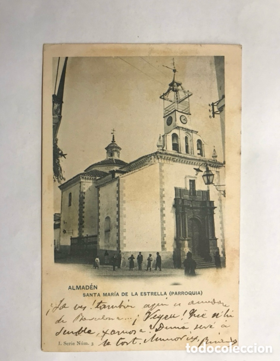 Postales: ALMADEN (Ciudad Real) Postal Serie 1. No.3, Santa Mar&iacute;a de la Estrella. Parroquia (h.1910?)