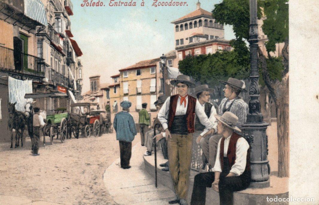 Postales: BONITA POSTAL - TOLEDO - ENTRADA A ZOCODOVER - PURGER &not; Co. NUM. 2766