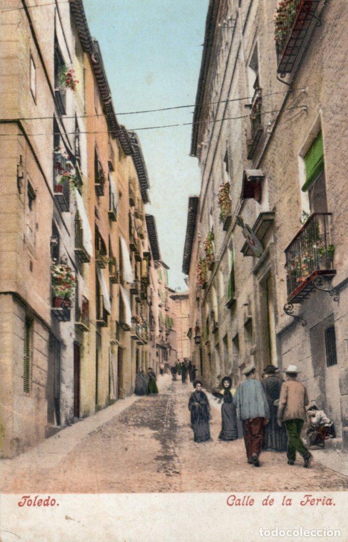 Postales: BONITA POSTAL - TOLEDO - CALLE DE LA FERIA - PURGER Co. NUM. 2768