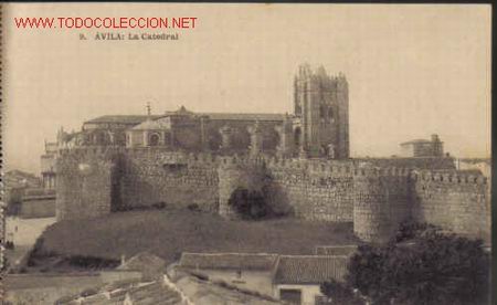 Postais: TARJETA POSTAL DE AVILA N&ordm;9- LA CATEDRAL.
