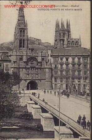 Postcards: TARJETA POSTAL DE BURGOS- PUENTE DE SANTA MARIA.