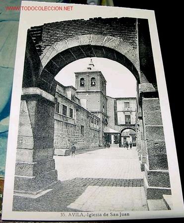 Postales: ANTIGUA POSTAL DE AVILA - IGLESIA DE SAN JUAN