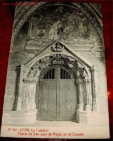Postkarten: ANTIGUA POSTAL DE LEON - LA CATEDRAL - PUERTA DE SAN JUAN DE REGLA EN EL CLAUSTRO