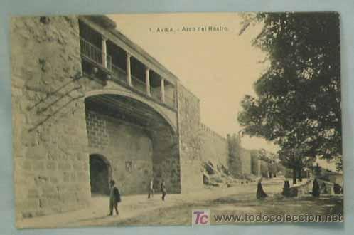 Postales: TARJETA POSTAL AVILA. Arco del Rastro. N&ordm; 7.
