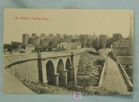 Postales: TARJETA POSTAL AVILA. Puente Adaja. N&ordm; 15