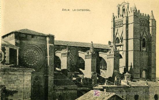 Postales: AVILA.- La Catedral