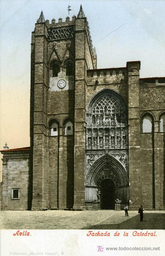 Postales: AVILA.- Fachada de la Catedral - Foto 1