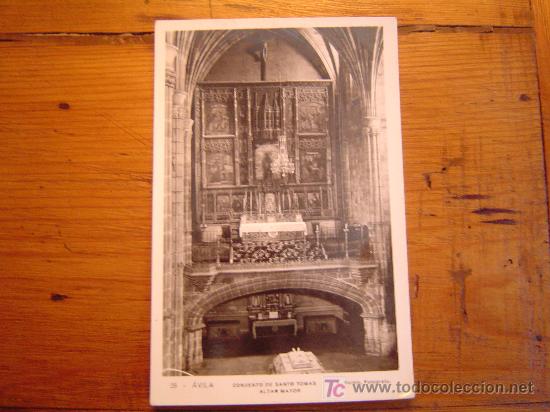 Postales: Postal de Avila -28 -convento de Santo Tomas Altar Mayor
