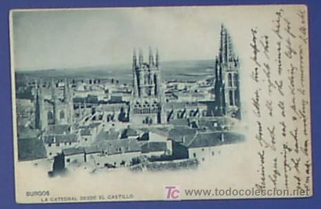 Postales: BURGOS. LA CATEDRAL DESDE EL CASTILLO. - Foto 1