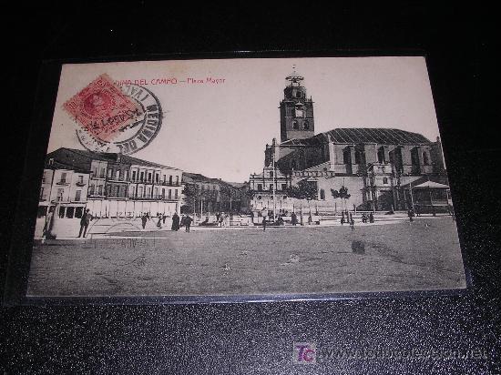 Postales: MEDINA DEL CAMPO, PLAZA MAYOR