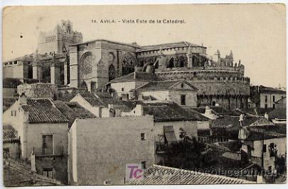 Postales: AVILA,  VISTA ESTE DE LA CATEDRAL,                   P15007